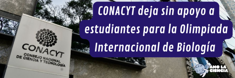 Conacyt deja sin apoyo a estudiantes para la Olimpiada Internacional de Biología