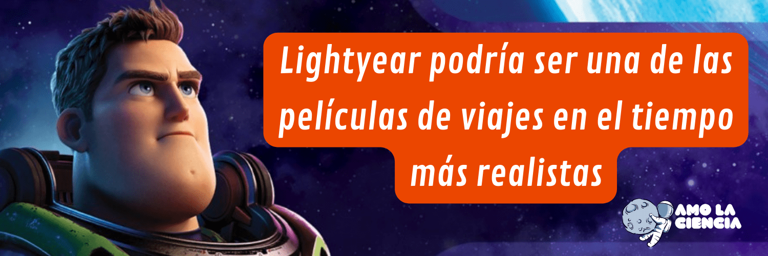 Lightyear podría ser una de las películas de viajes en el tiempo más realistas.